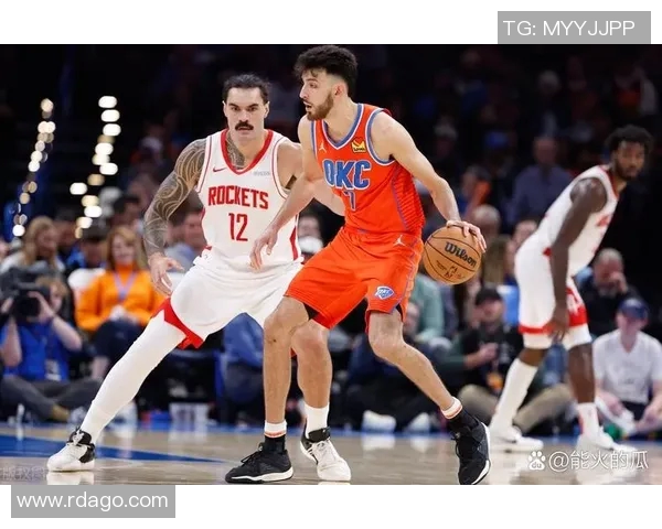 2019年NBA雷霆与火箭激战回顾精彩瞬间与球员表现分析 2019年NBA雷霆与火箭激战回顾精彩瞬间与球员表现分析